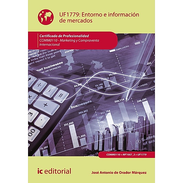 Entorno e información de mercados. COMM0110, José Antonio de Orador Márquez