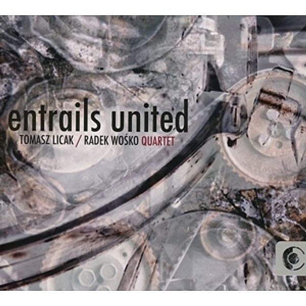 Entrails United, Tomasz Licak, Radek Quartet Wosko