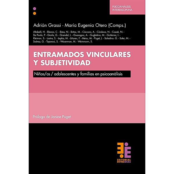 Entramados vinculares y subjetividad / Colección Psicoanálisis, Adrián Grassi, María Eugenia Otero