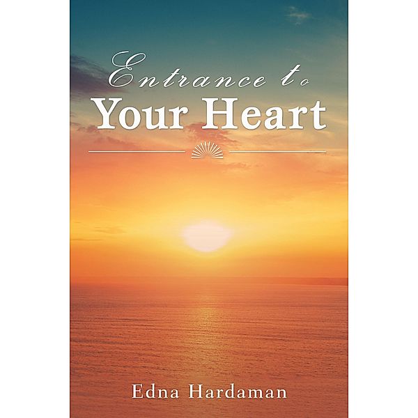 Entrance to Your Heart, Edna Hardaman