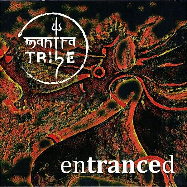 Entranced,1 Audio-CD, Mantra Tribe