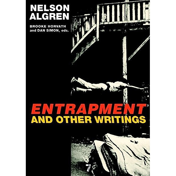Entrapment and Other Writings, Nelson Algren