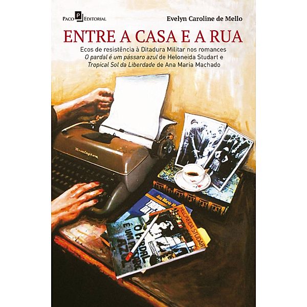 Entre a casa e a rua, Evelyn Caroline de Mello