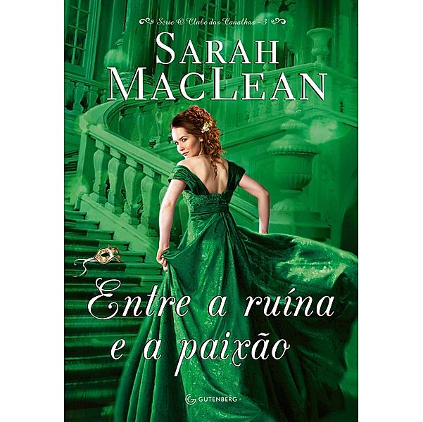 Entre a ruína e a paixão / O clube dos canalhas Bd.3, Sarah MacLean