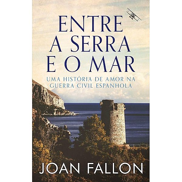 Entre a Serra e o Mar, Joan Fallon