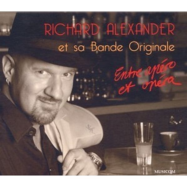 Entre Apero Et Opera, Richard Et Sa Bande Originale Alexander