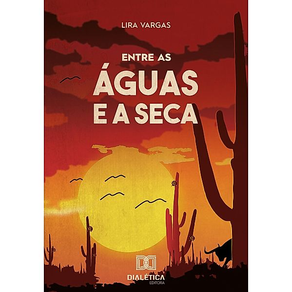 Entre as Águas e a Seca, Clara Maria Lira Vargas