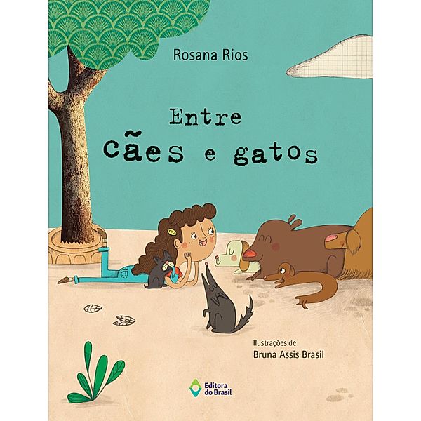 Entre cães e gatos / Mil e Uma Histórias, Rosana Rios