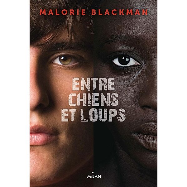 Entre chiens et loups, Tome 01 / Entre chiens et loups Bd.1, Malorie Blackman