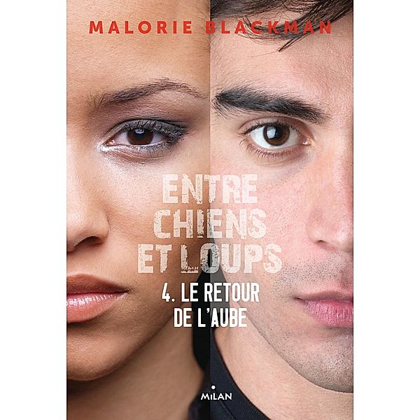 Entre chiens et loups, Tome 04 / Entre chiens et loups Bd.4, Malorie Blackman, Amélie SARN