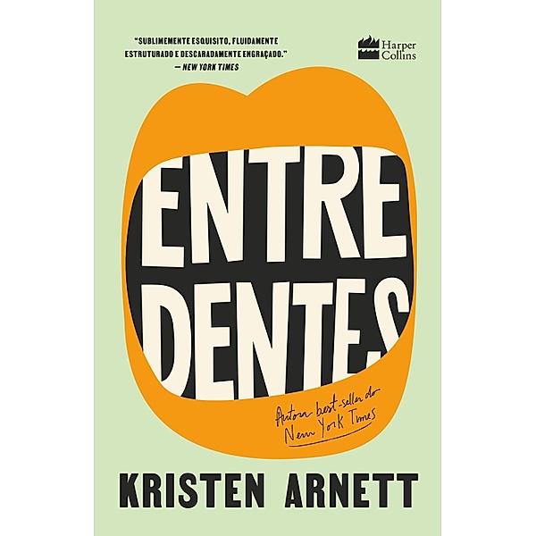 Entre dentes, Kristen Arnett