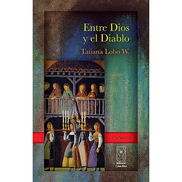 Entre Dios y el diablo, Tatiana Lobo