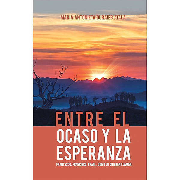 Entre El Ocaso Y La Esperanza., María Antonieta Guraieb Atala