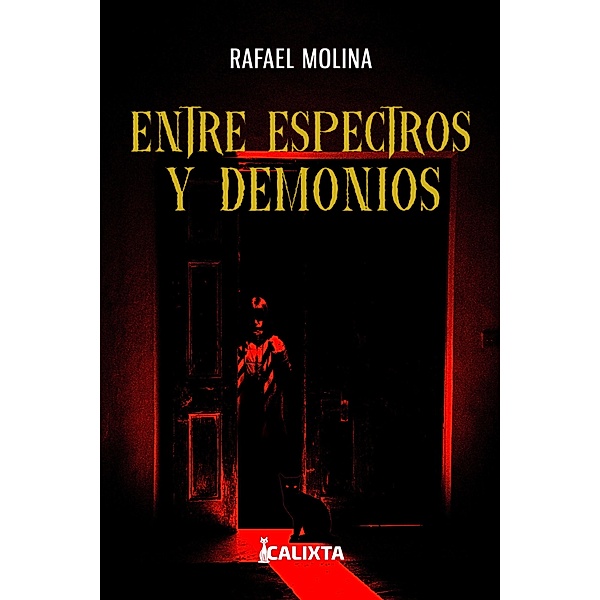 ENTRE ESPECTROS Y DEMONIOS, Rafael Molina