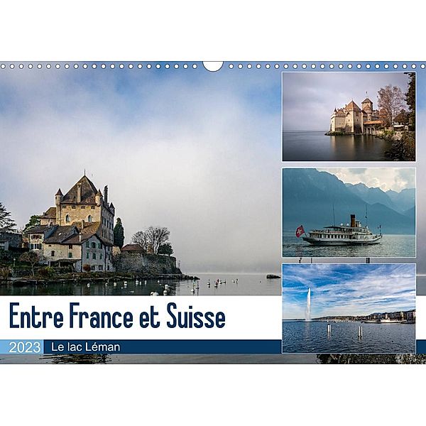 Entre France et Suisse, le lac Léman (Calendrier mural 2023 DIN A3 horizontal), Alain Gaymard