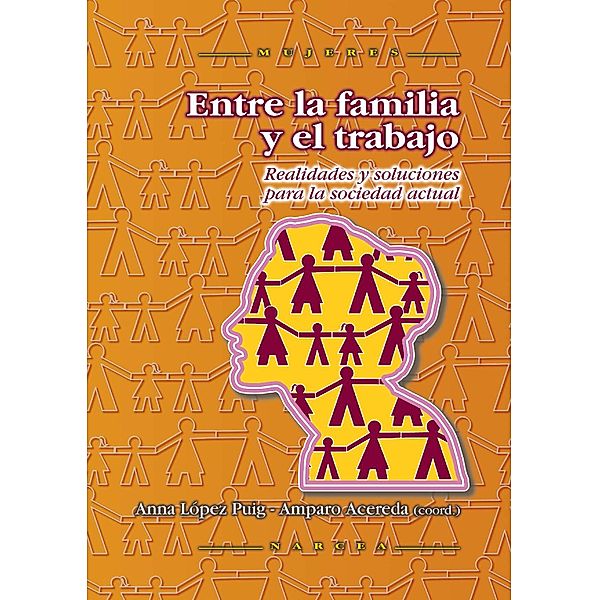 Entre la familia y el trabajo / Mujeres Bd.48, Anna López Puig, Amparo Acereda