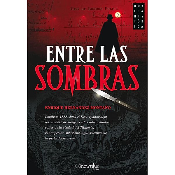 Entre las sombras / Novela Histórica, Enrique Hernández-Montaño Mancebo