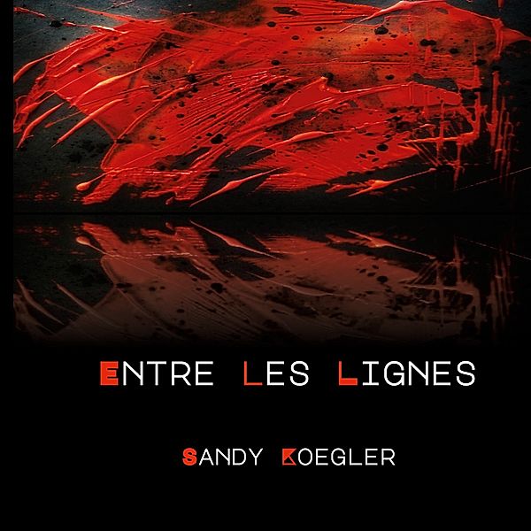 Entre les Lignes, Sandy Koegler