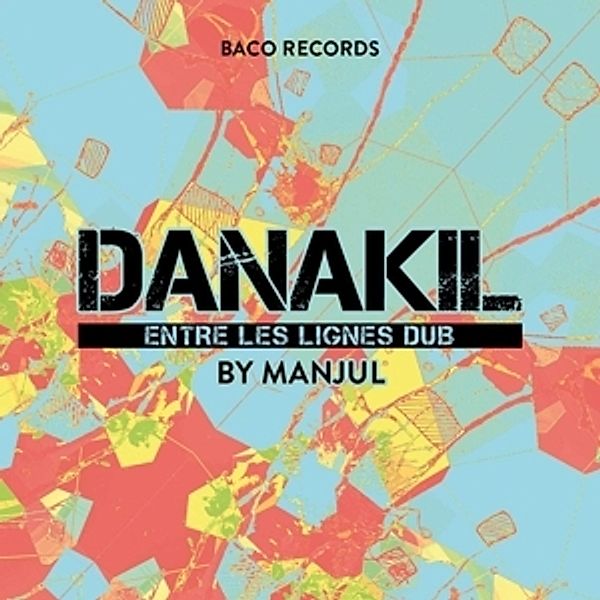 Entre Les Lignes Dub (Gatefold) (Vinyl), Danakil