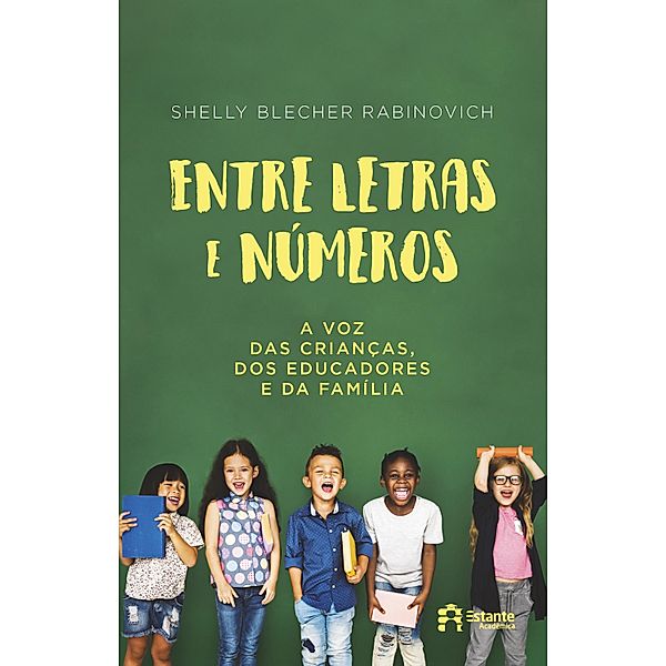 Entre letras e números / Estante Acadêmica, Shelly Blecher Rabinovicj