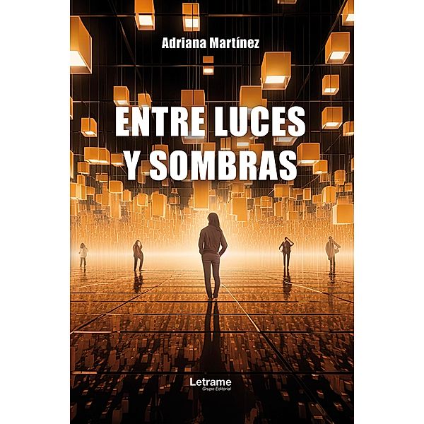 Entre luces y sombras, Adriana Martínez