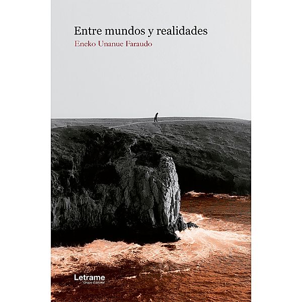 Entre mundos y realidades, Eneko Unanue Faraudo