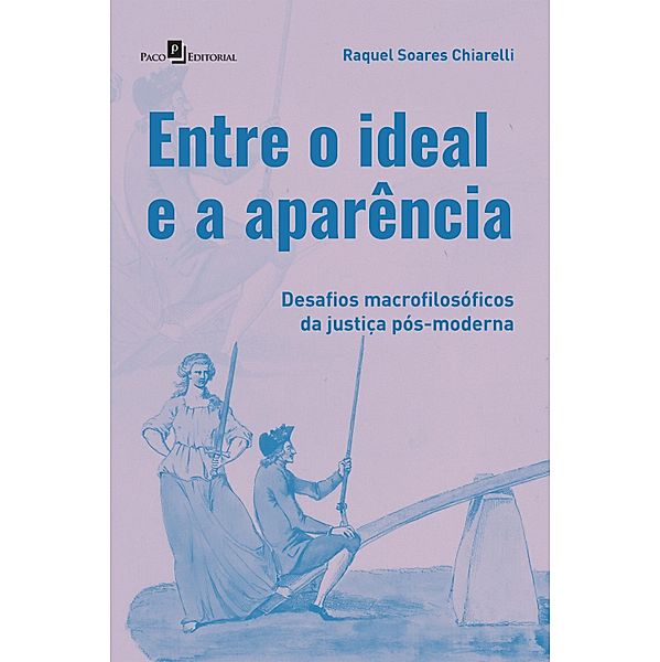 Entre o ideal e a aparência, Raquel Soares Chiarelli