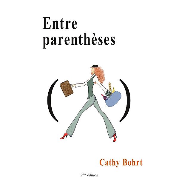 Entre parenthèses, Cathy Bohrt