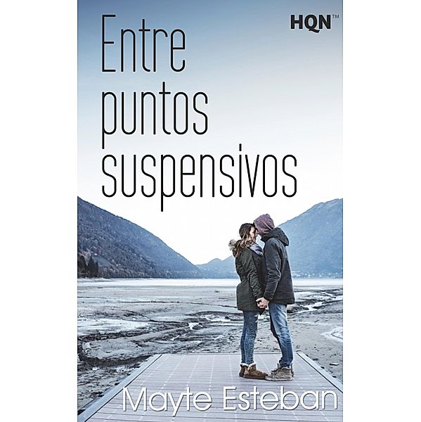 Entre puntos suspensivos / HQN, Mayte Esteban