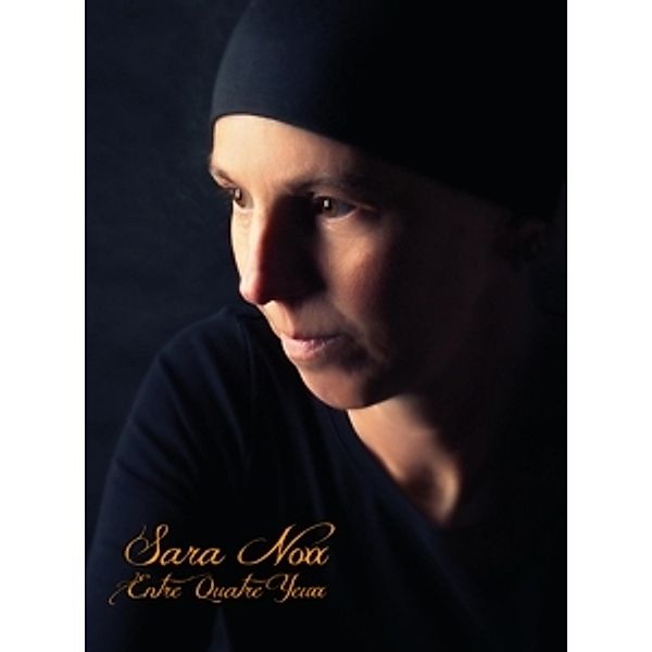 Entre Quatre Yeuxx (Limited 2cd Edition), Sara Noxx