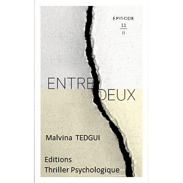 Entredeux épisode 11, Malvina Tedgui