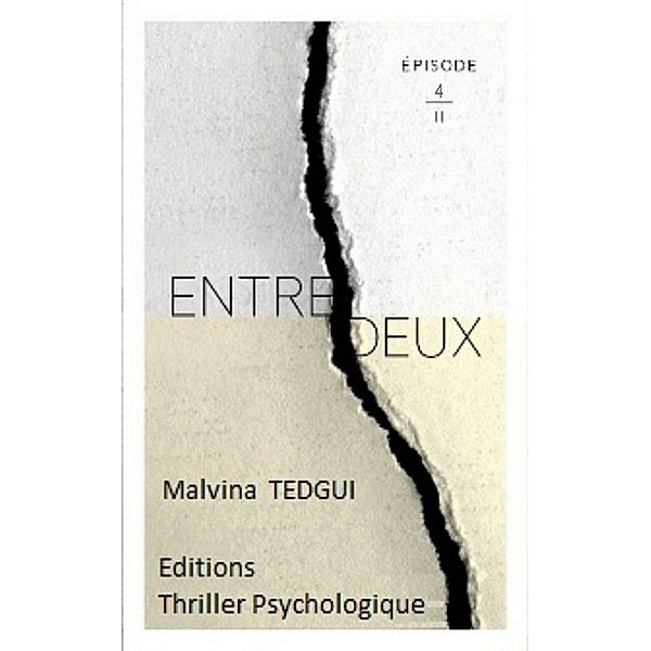 Entredeux épisode 4, Malvina Tedgui