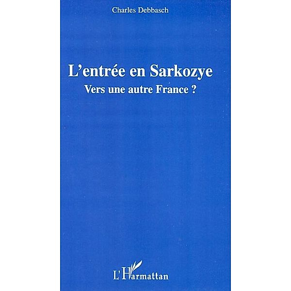 Entree en Sarkozye L', Charles Debbasch Charles Debbasch
