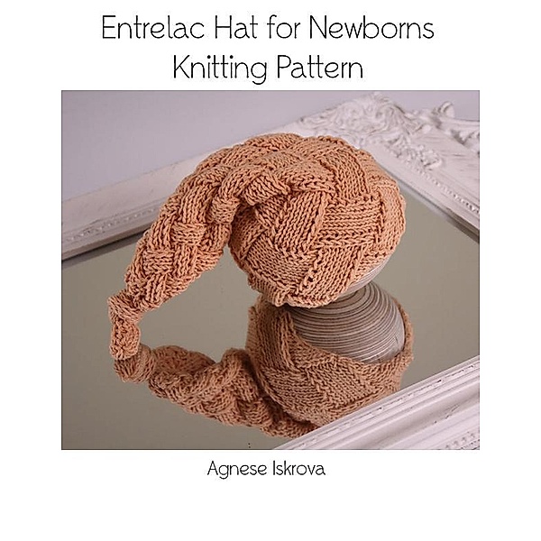 Entrelac Hat for Newborns Knitting Pattern, Agnese Iskrova