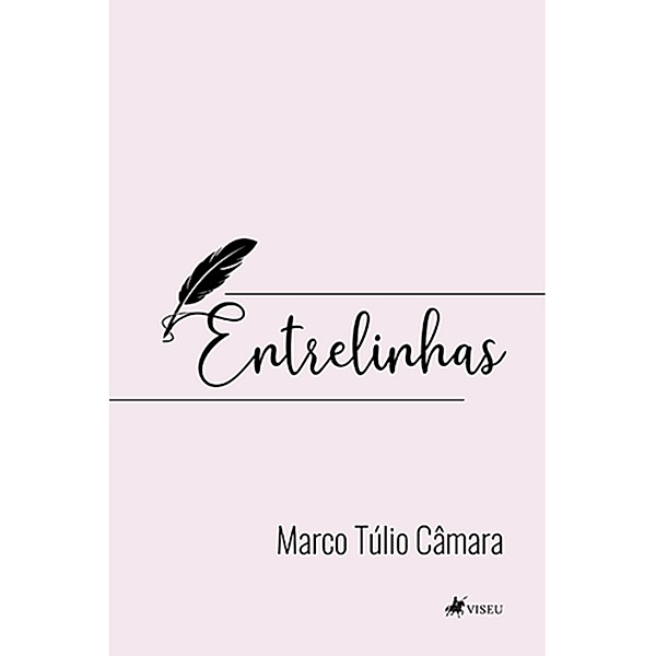 Entrelinhas, Marco Tu´lio Ca^mara