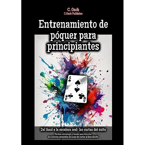 Entrenamiento de póquer para principiantes, C. Oach