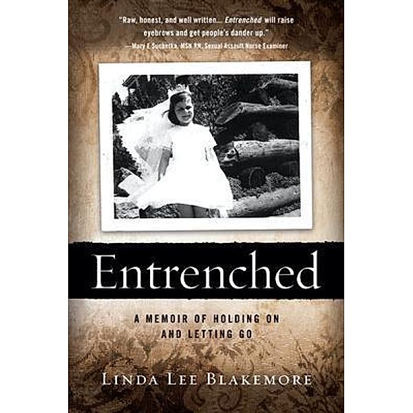 Entrenched, Linda Blakemore