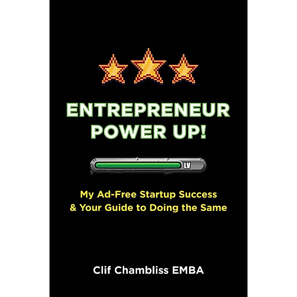 Entrepreneur Power Up!, Clif Chambliss Emba