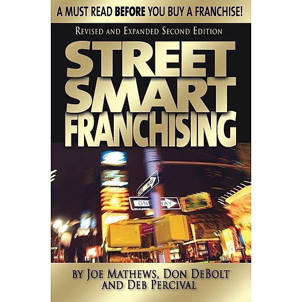 Entrepreneur Press: Street Smart Franchising, Joe Mathews