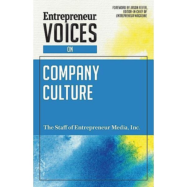 ENTREPRENEUR VOICES ON COMPANY, Inc The Staff Of Entrepreneur Media