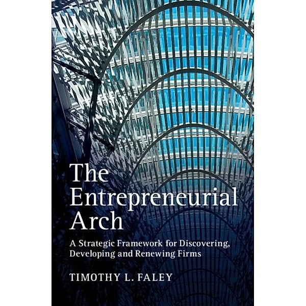 Entrepreneurial Arch, Timothy L. Faley