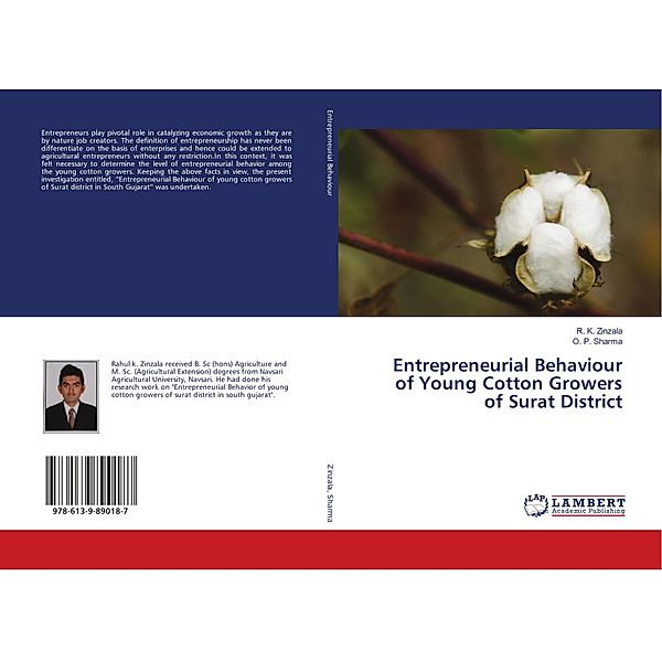 Entrepreneurial Behaviour of Young Cotton Growers of Surat District, R. K. Zinzala, O. P. Sharma
