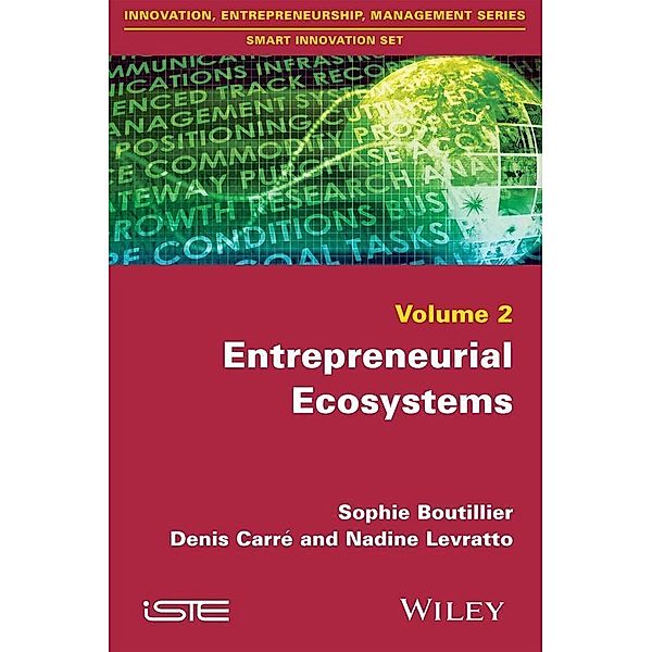 Entrepreneurial Ecosystems, Sophie Boutillier, Denis Carre, Nadine Levratto