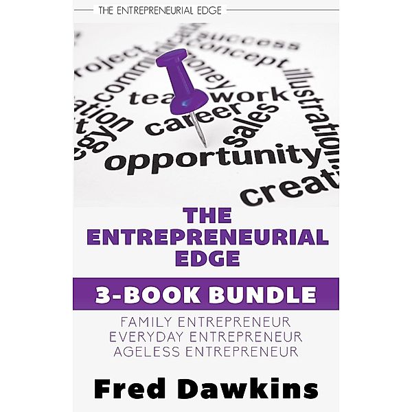 Entrepreneurial Edge 3-Book Bundle / The Entrepreneurial Edge, Fred Dawkins