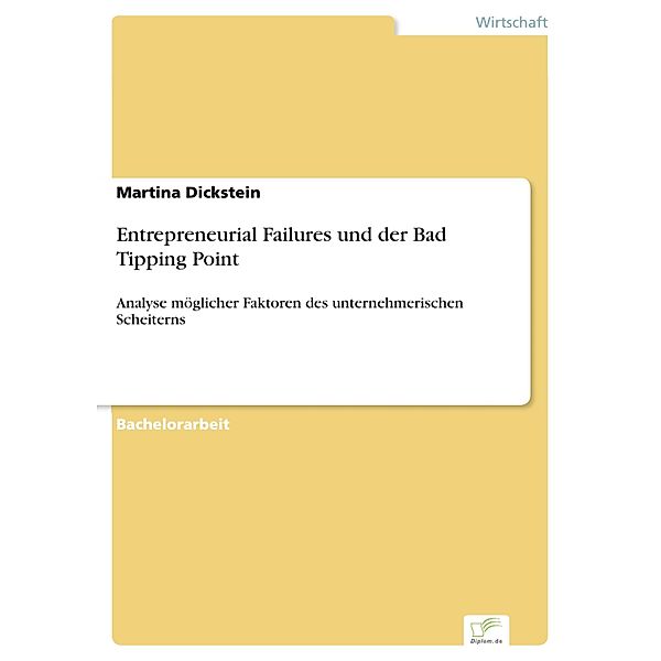 Entrepreneurial Failures und der Bad Tipping Point, Martina Dickstein