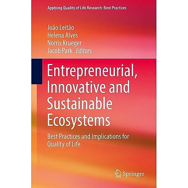 Entrepreneurial, Innovative and Sustainable Ecosystems / Applying Quality of Life Research