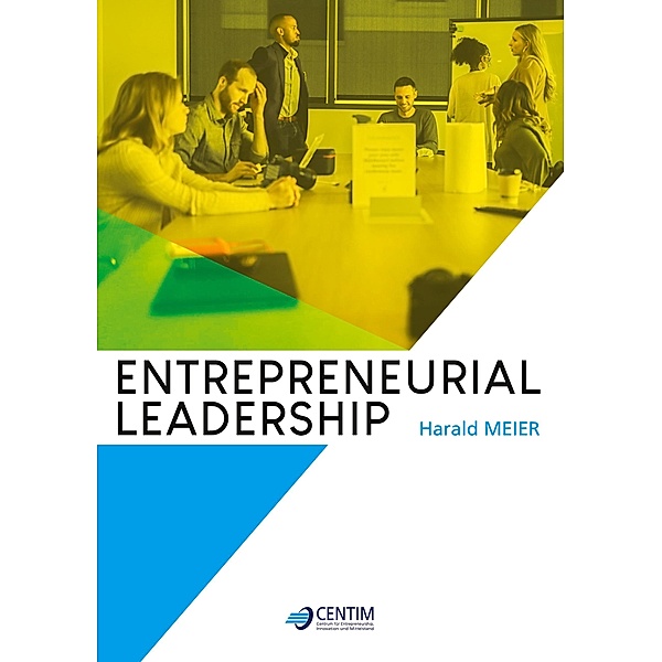 Entrepreneurial Leadership / CENTIM Study Books Bd.3, Harald Meier