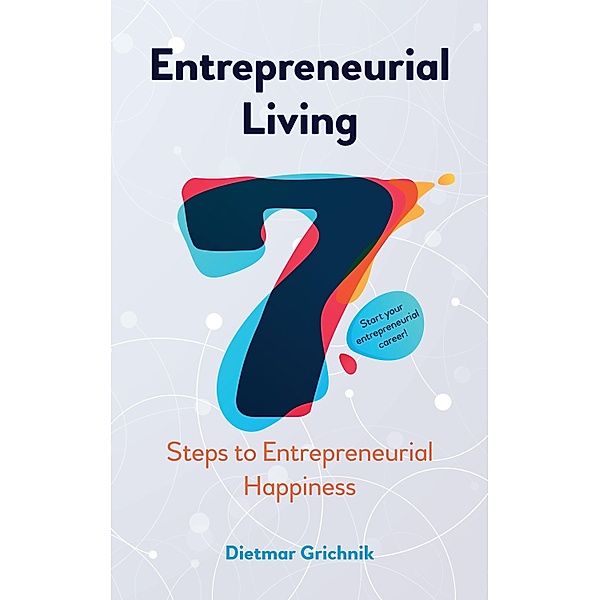 Entrepreneurial Living, Dietmar Grichnik