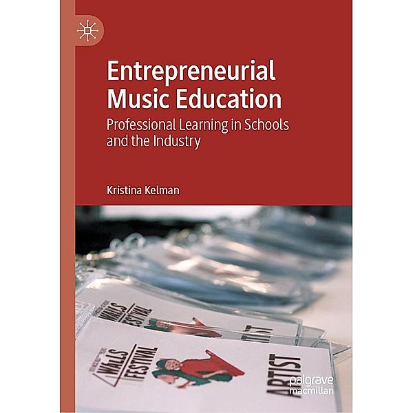 Entrepreneurial Music Education / Progress in Mathematics, Kristina Kelman