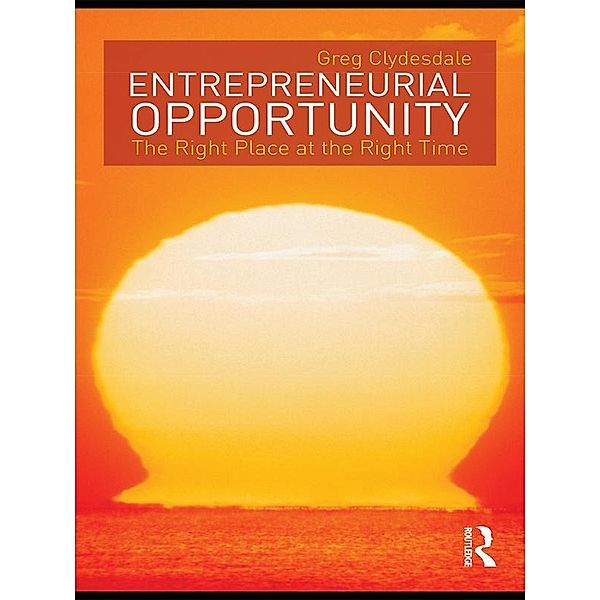 Entrepreneurial Opportunity, Greg Clydesdale